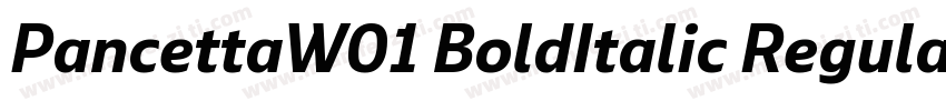 PancettaW01 BoldItalic Regular字体转换